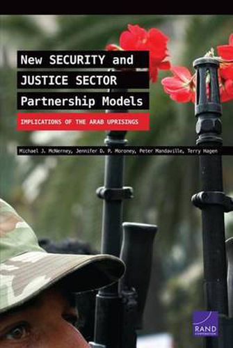 Cover image for New Security and Justice Sector Partnership Models: Implications of the Arab Uprisings