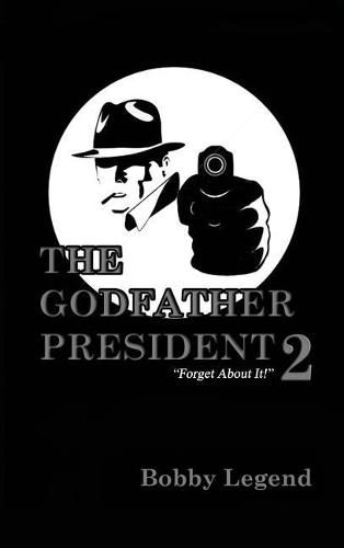 Cover image for The Godfather President 2