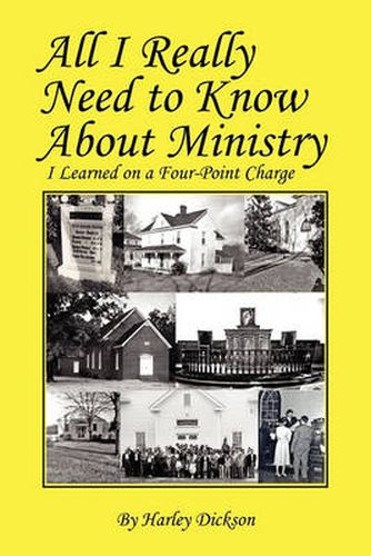 Cover image for All I Really Need to Know about Ministry: I Learned on a Four-Point Charge