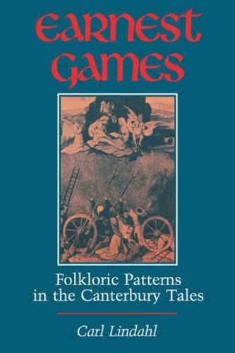 Cover image for Earnest Games: Folkloric Patterns in the Canterbury Tales