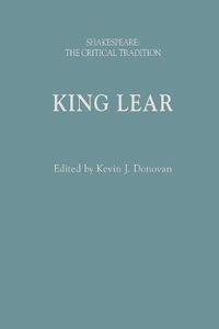 Cover image for King Lear: Shakespeare: The Critical Tradition