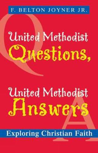Cover image for United Methodist Questions, United Methodist Answers: Exploring Christian Faith