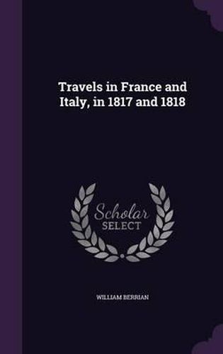 Travels in France and Italy, in 1817 and 1818