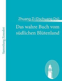 Cover image for Das wahre Buch vom sudlichen Blutenland