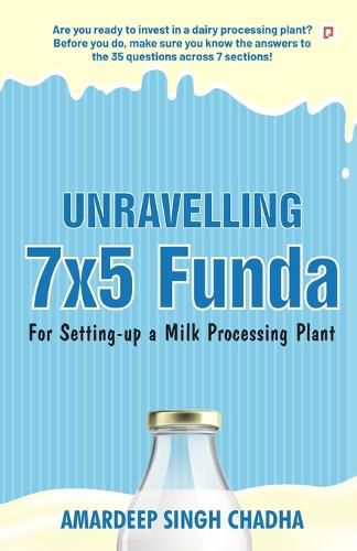 Cover image for Unravelling 7x5 Funda for Setting-up a Milk Processing Plant