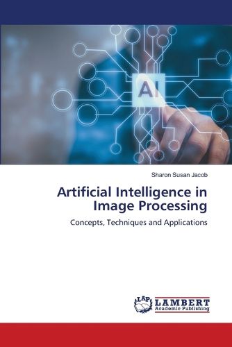 Cover image for Artificial Intelligence in Image Processing
