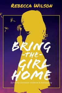 Cover image for Bring the Girl Home