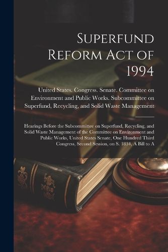 Cover image for Superfund Reform Act of 1994