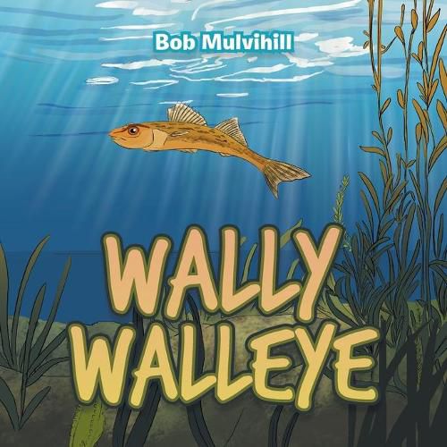 Cover image for Wally Walleye