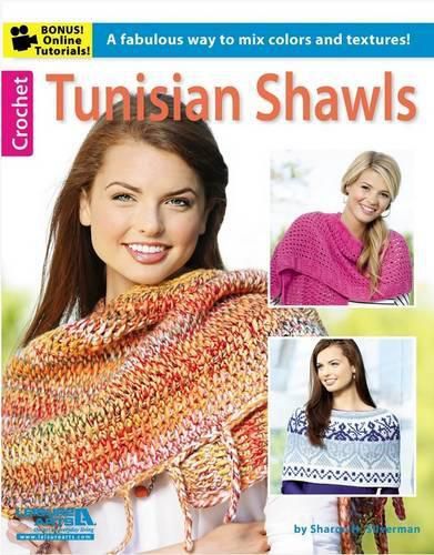 Cover image for Tunisian Shawls: A Fabulous Way to Mix Colors and Textures!