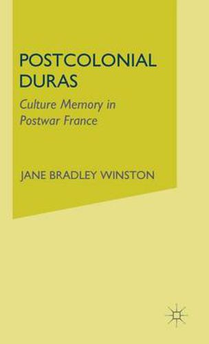 Cover image for Postcolonial Duras: Cultural Memory in Postwar France