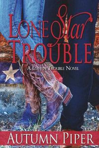 Cover image for Lone Star Trouble: A Rocky Peak story