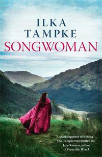 Cover image for Songwoman: a stunning historical novel from the acclaimed author of 'Skin