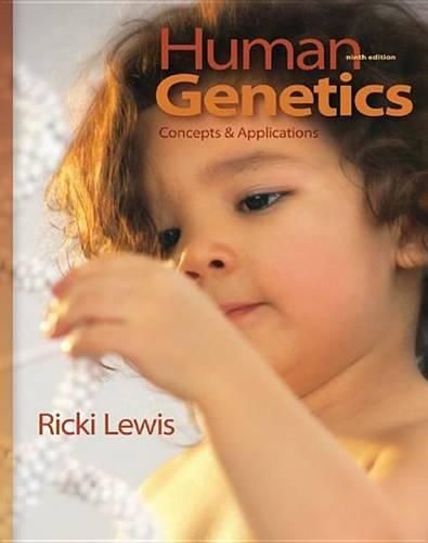 Cover image for Lewis, Human Genetics: Concepts and Applications (C) 2010 9e, Student Edition (Reinforced Binding)