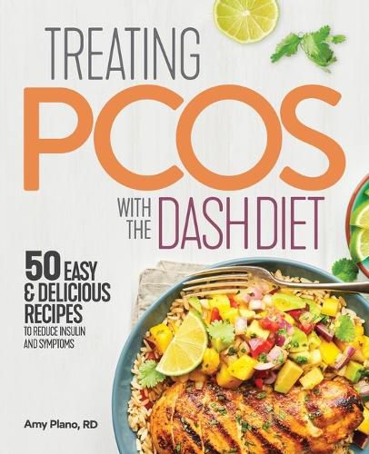 Cover image for Treating Pcos with the Dash Diet: Empower the Warrior from Within