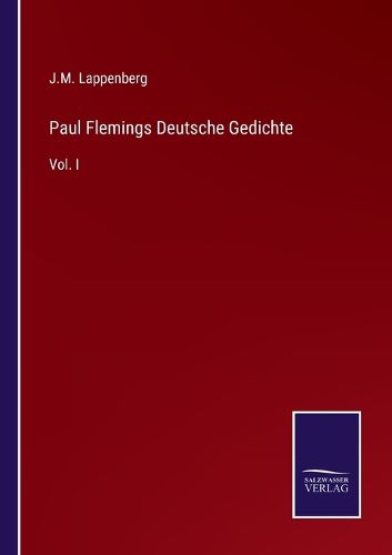 Cover image for Paul Flemings Deutsche Gedichte: Vol. I