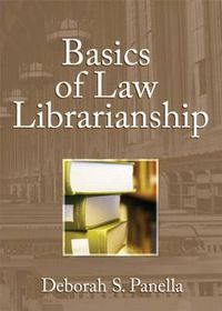 Cover image for Basics of Law Librarianship