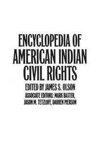 Cover image for Encyclopedia of American Indian Civil Rights