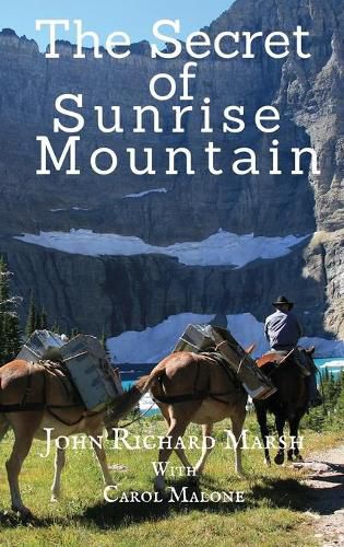 The Secret of Sunrise Mountain: Book 3: The Sunrise Mountain Western Mystery Saga