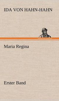 Cover image for Maria Regina - Erster Band