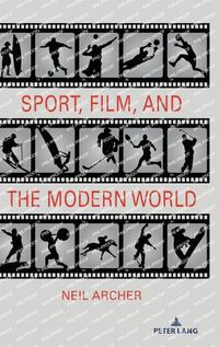 Cover image for Sport, Film, and the Modern World