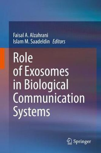 Role of Exosomes in Biological Communication Systems