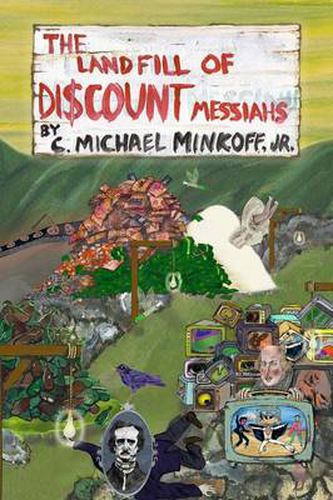 Cover image for The Landfill of Discount Messiahs