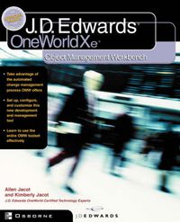 Cover image for J.D.Edwards OneWorld Xe: Using Object Management Workbench