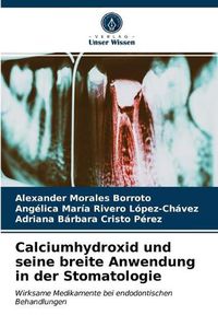 Cover image for Calciumhydroxid und seine breite Anwendung in der Stomatologie