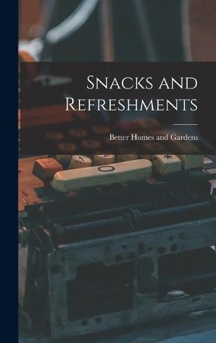 Snacks and Refreshments