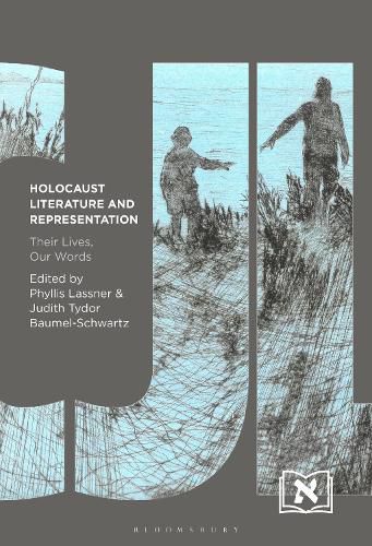Holocaust Literature and Representation: Their Lives, Our Words