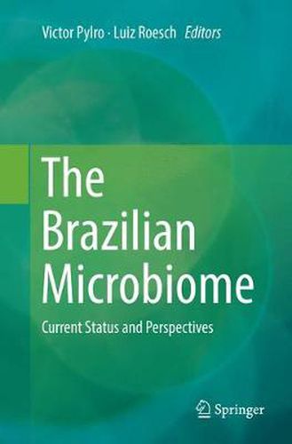 Cover image for The Brazilian Microbiome: Current Status and Perspectives