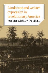 Cover image for Landscape and Written Expression in Revolutionary America: The World Turned Upside Down