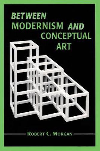 Cover image for Between Modernism and Conceptual Art: A Critical Response