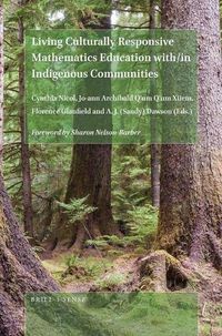 Cover image for Living Culturally Responsive Mathematics Education with/in Indigenous Communities