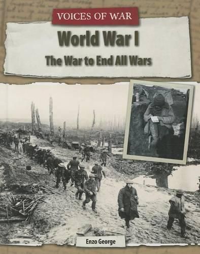 World War I: The War to End All Wars