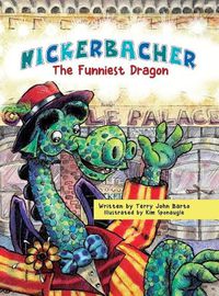 Cover image for Nickerbacher: The Funniest Dragon