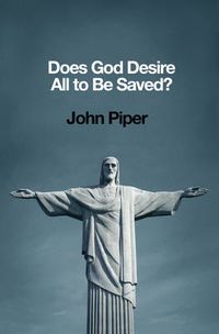 Cover image for Does God Desire All to Be Saved?