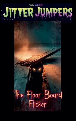 Cover image for The Floorboard Flicker
