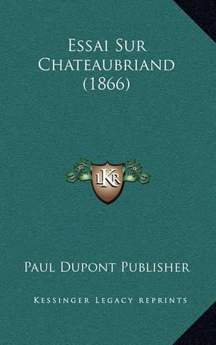 Essai Sur Chateaubriand (1866)