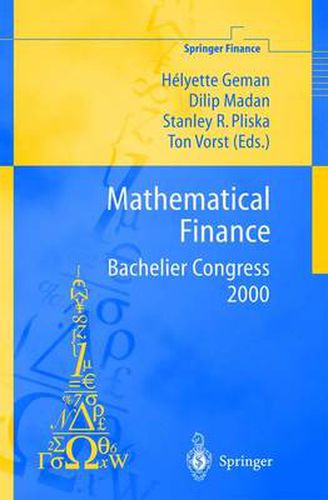 Cover image for Mathematical Finance - Bachelier Congress 2000: Selected Papers from the First World Congress of the Bachelier Finance Society, Paris, June 29-July 1, 2000