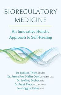 Cover image for Bioregulatory Medicine: An Innovative Holistic Approach to Self-Healing