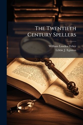 Cover image for The Twentieth Century Spellers...