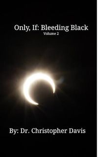 Cover image for Only, If: Bleeding Black