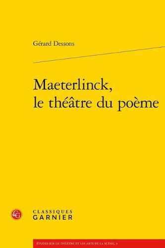 Cover image for Maeterlinck, Le Theatre Du Poeme