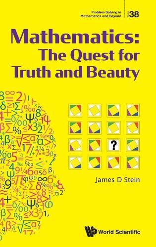 Cover image for Mathematics: The Quest For Truth And Beauty