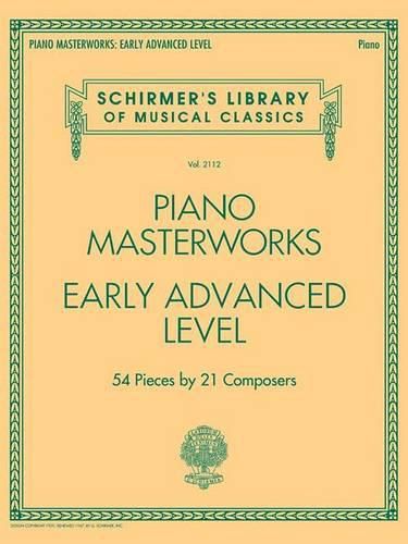 Cover image for Piano Masterworks - Early Advanced Level: 54 Pieces by 21 Composers