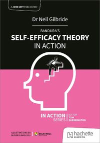 Cover image for Bandura's Self-Efficacy Theory in Action