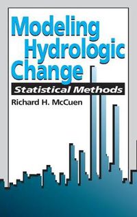 Cover image for Modeling Hydrologic Change: Statistical Methods