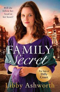 Cover image for A Family Secret: An emotional historical saga about family bonds and the power of love